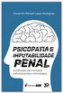 Psicopatia E Imputabilidade Penal - 2019