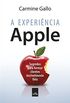 A experincia Apple: Segredos para formar clientes incrivelmente fiis