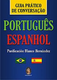 Guia Prtico de Conversao Portugus-Espanhol