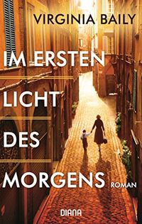 Im ersten Licht des Morgens: Roman (German Edition)
