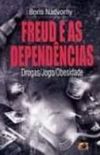 Freud e as Dependncias
