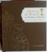 A Historia Do Brazil De Frei Vicente Do Salvador