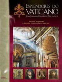Esplendores do Vaticano: uma jornada da f e da arte