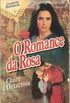 O Romance da Rosa