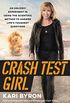 Crash Test Girl: An Unlikely Experiment in Using the Scientific Method to Answer Life