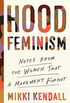 Hood Feminism: Notes from the Women That a Movement Forgot (English Edition)