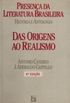 Presena da Literatura Brasileira - Das Origens ao Realismo 