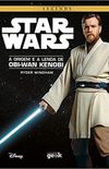 Star Wars: A origem e a lenda de Obi-Wan Kenobi