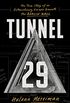 Tunnel 29: The True Story of an Extraordinary Escape Beneath the Berlin Wall (English Edition)