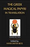 The Greek Magical Papyri in Translation