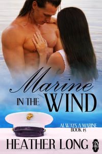 Marine in the Wind (1Night Stand): Always a Marine (Always a Marine series Book 15) (English Edition)