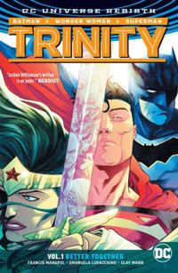 Trinity, Vol. 1: Better Together