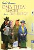 Oma Thea macht die Fliege: Roman (German Edition)