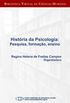 Histria da psicologia: pesquisa, formao, ensino