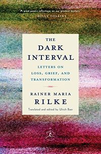 The Dark Interval: Letters on Loss, Grief, and Transformation (Modern Library Classics) (English Edition)