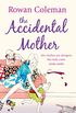 The Accidental Mother (English Edition)