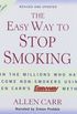 The Easy Way to Stop Smoking