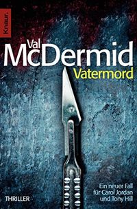 Vatermord (Carol Jordan und Tony Hill 6) (German Edition)