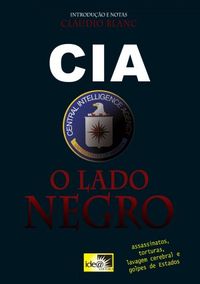 O Lado Negro da CIA