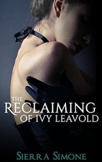 The Reclaiming of Ivy Leavold