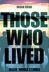 Those Who Lived