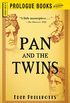 Pan and the Twins (Prologue Fantasy) (English Edition)
