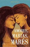 Amores, Marias, mars