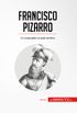 Francisco Pizarro: Un conquistador al asalto del Per (Historia) (Spanish Edition)