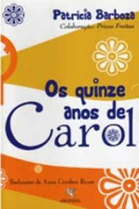 Os quinze Anos de Carol