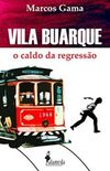 Vila Buarque - O caldo da Regresso