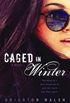 Caged in Winter