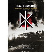 Dead Kennedys. Os Primeiros Anos