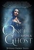 Once Upon A Ghost: 20 Eerie Faerie Tales (Once Upon Series Book 5) (English Edition)