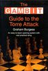 Gambit Guide to the Torre Attack