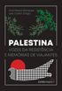 Palestina: vozes da resistncia e memrias de viajantes