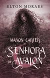 Maxon Carter e a Senhora de Avalon