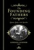 The Founding Fathers: Quotes, Quips and Speeches (English Edition)