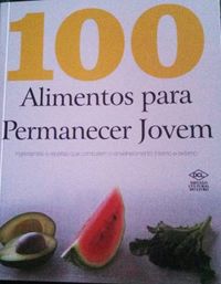 100 Alimentos Para Permanecer Jovem