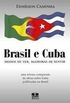 Brasil E Cuba - Modos De Ver, Maneiras De Sentir