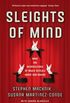 Sleights of Mind: What the neuroscience of magic reveals about our brains (English Edition)