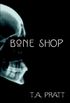 Bone Shop
