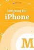 Designing For iPhone (Smashing eBook Series 30) (English Edition)