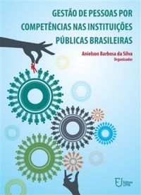Gesto de Pessoas por Competncias nas Instituies Pblicas Brasileiras