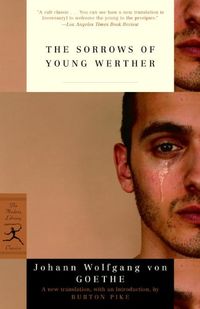 The Sorrows of Young Werther (Modern Library Classics) (English Edition)