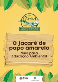 O Jacar de papo amarelo - Guia para Educao Ambiental