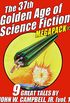 The 37th Golden Age of Science Fiction MEGAPACK: John W. Campbell, Jr. (vol. 1) (English Edition)