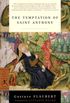 The Temptation of Saint Anthony (Modern Library Classics) (English Edition)