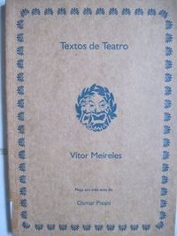 VCTOR MEIRELES - TEXTOS DE TEATRO