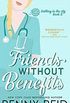 Friends Without Benefits: An Unrequited Romance