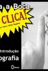 Curso de Introduo  Fotografia do Cala a Boca e Clica!